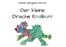 Der kleine Drache Knallbunt