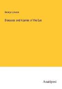 Diseases and Injuries of the Eye