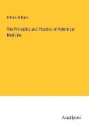 The Principles and Practice of Veterinary Medicine