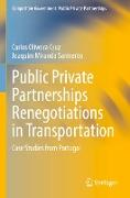 Public Private Partnerships Renegotiations in Transportation