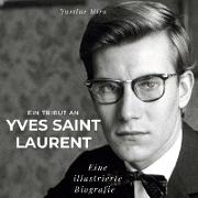 Ein Tribut an Yves Saint Laurent