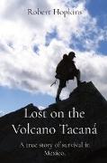 Lost on the Volcano Tacaná