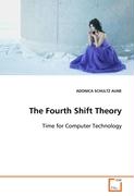 The Fourth Shift Theory