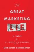 The Great Marketing Lie