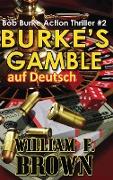 Burkes Gamble, auf Deutsch