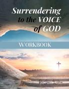 Surrendering to the Voice of God Workbook