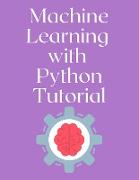 Machine Learning with Python Tutorial