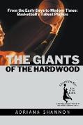 The Giants of the Hardwood
