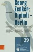 Georg Zenker: Bipindi - Berlin
