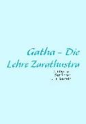 Gatha - Die Lehre Zarathustra