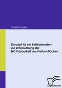 Konzept für ein Softwaresystem zur Untersuchung der NC-Fräsbarkeit von Freiformflächen