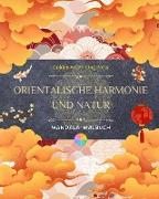 Orientalische Harmonie und Natur | Malbuch | 35 entspannende und kreative Mandalas für Liebhaber der asiatischen Kultur