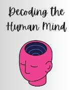 Decoding the Human Mind