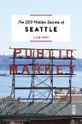 The 500 Hidden Secrets of Seattle