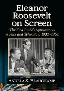 Eleanor Roosevelt on Screen