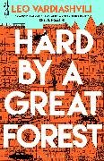 Hard by a Great Forest