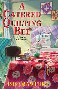 A Catered Quilting Bee