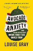 Avocado Anxiety