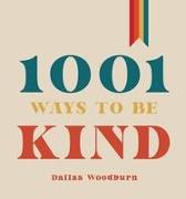 1001 Ways to Be Kind