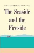 The Seaside and the Fireside