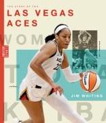 The Story of the Las Vegas Aces