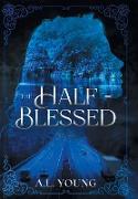 The Half-Blessed