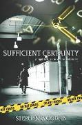 Sufficient Certainty: A Legal Thriller about School Violence