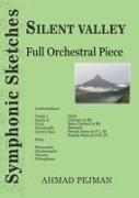 Silent Valley: Full Orchestral Piece