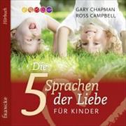 Die fünf Sprachen der Liebe für Kinder