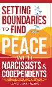 SETTING BOUNDARIES TO FIND PEACE WITH NARCISSISTS & CODEPENDENTS