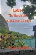 Loose the Christian Narcissist in Less Than 30 Days