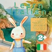 Learn Italian: Discover Italian in a fun manner, by immersing yourself in a colorful book and exploring while you learn