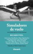 Simuladores de vuelo: Conversaciones con novelistas