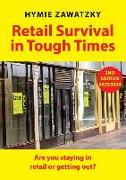 Retail Survival in Tough Times: Are you staying in retail or getting out?