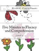 Five Minutes to Fluency and Comprehension: Level 1