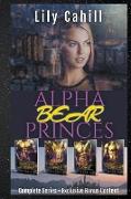 Alpha Bear Princes Complete Collection