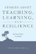 Stories About Teaching, Learning, and Resilience: No Need To Be An Island