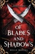 Of Blades and Shadows