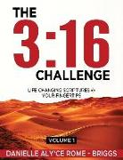 The 3: 16 Challenge: Life Changing Scriptures @ Your Fingertips