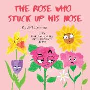 The Rose Who Stuck Up His Nose