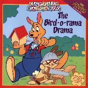Captain Kangaroo: Bird-o-rama Drama, The