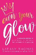 Own Your Glow