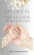 My Life in His Hands: Based on a True Story