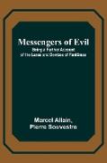 Messengers of Evil, Being a Further Account of the Lures and Devices of Fantômas