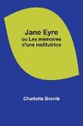 Jane Eyre, ou Les mémoires d'une institutrice