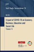Impact of COVID-19 on Economy, Business, Education and Social Life - Volume 10