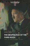 The Geopolitics of the Third Reich: The spiritual roots of the conquest campaign to the east