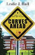 Curves Ahead: Book Three: Kaitlyn Willis Road Signs Mysteries