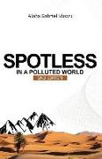 Spotless in a Polluted World