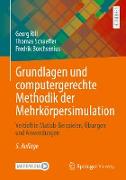 Grundlagen und computergerechte Methodik der Mehrkörpersimulation